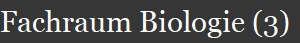 Fachraum Biologie (3)