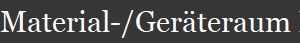 Material-/Gerteraum Physik