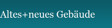 Altes+neues Geb�ude