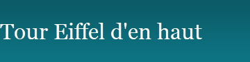 Tour Eiffel d'en haut